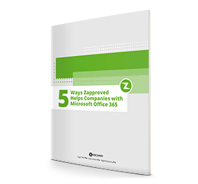 5 Ways Zapproved Helps Companies with Microsoft Office 365